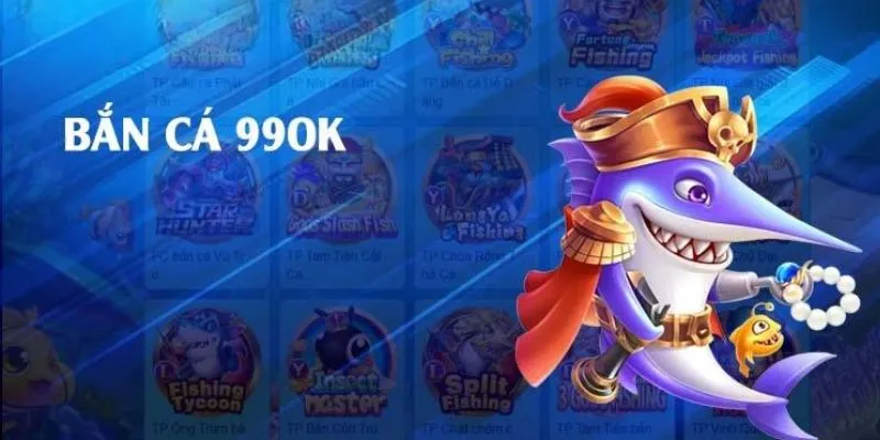 Bí kíp chơi game Bắn cá 99ok dễ thắng nhất