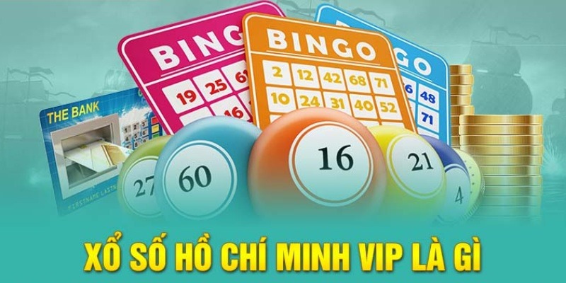 Game Xổ số Hồ Chí Minh Vip là gì?